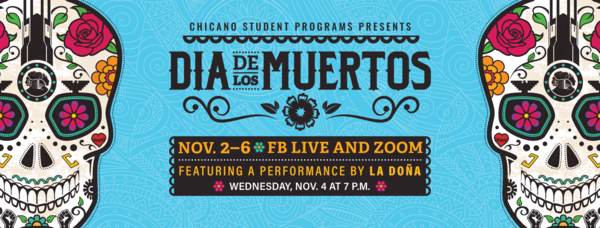 Chicano Student Programs' Dia de los Muertos, November 2-6